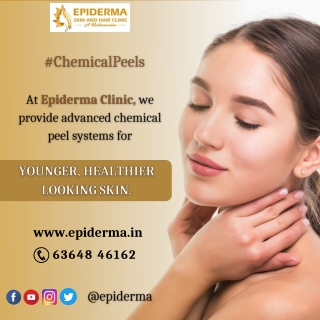 Advanced chemical peeling - Best Dermatologist​ in Jayanagar - Epiderma Clinic