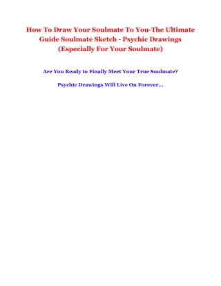 How To Draw Your Soulmate To You-The Ultimate Guide Soulmate Sketch - Psychic Drawings (Especially For Your Soulmate)