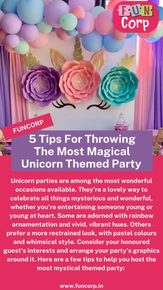 5 Tips For Throwing The Most Magical Unicorn Themed Party