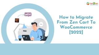 How to Migrate from Zen Cart to WooCommerce. 2022 All In On Guide