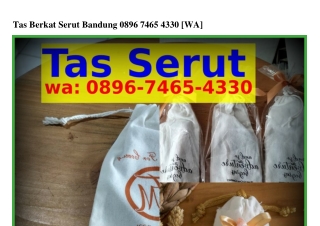 Tas Berkat Serut Bandung Ô8ᑫᏮ·7ㄐᏮ5·ㄐЗЗÔ[WA]