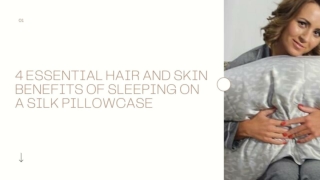 4 Essential Hair and Skin Benefits of Sleeping on a Silk Pillowcase