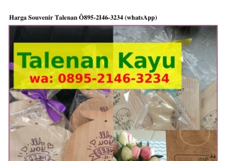 Harga Souvenir Talenan Ö8ᑫ5–2IᏎϬ–ᣮ2ᣮᏎ(whatsApp)