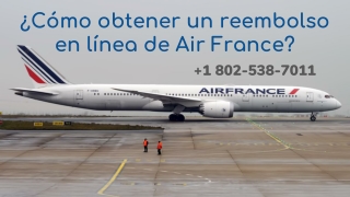 ¿Cómo obtener un reembolso en línea de Air France_