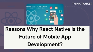 Reasons Why React Native is the Future of Mobile App Development