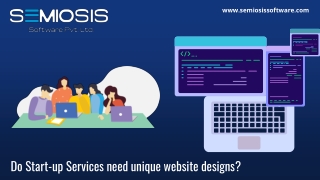 Do Start-up Services need unique website designs?