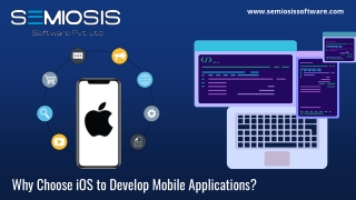 Why Choose iOS to Develop Mobile Applications?