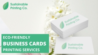 Eco-friendly business cards printing services - Sustainable Printing