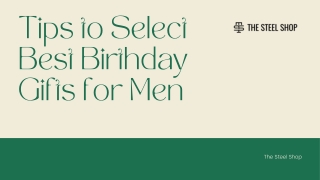 Tips to Select Best Birthday Gifts for Men