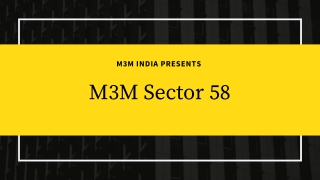 M3M Sector 58 Gurgaon Apartment |  Space For Each Member Of Your Family