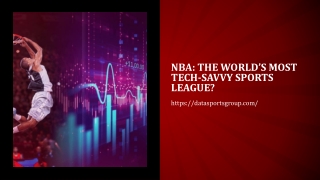 NBA The Worlds Most Tech-Savvy Sports League