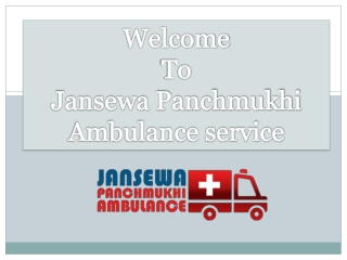 Hassle-Free Ambulance Service in Saguna More and Kankarbagh- Jansewa Panchmukhi