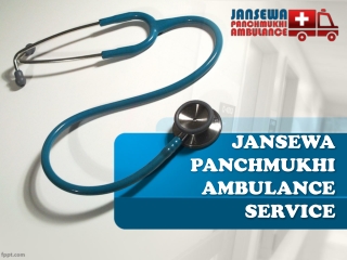 Advanced Ambulance Service in Ranchi and Katihar by Jansewa Panchmukhi