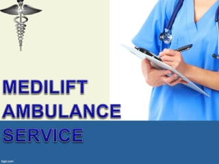 Best Relocation by Medilift Road Ambulance Service in Varanasi and Kolkata