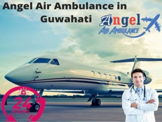 Enlist the latest Medical Feature with Angel Air Ambulance in Guwahati