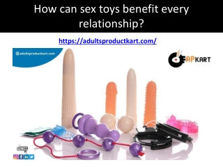 How can sex toys benefit every relationship