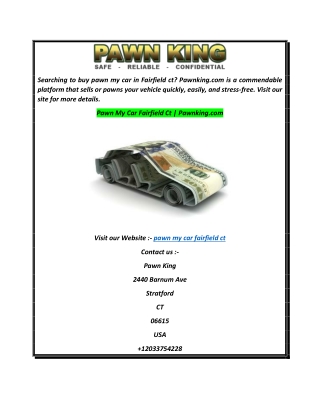 Pawn My Car Fairfield Ct  Pawnking.com