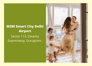 M3M Smart City Delhi Airport Sector 113 Gurgaon | Leisure, Activities and The Wo