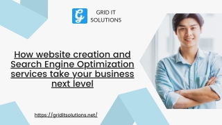 How website creation and Search Engine Optimization services take your business next level