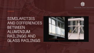 Similarities and differences between aluminium railings and glass railings