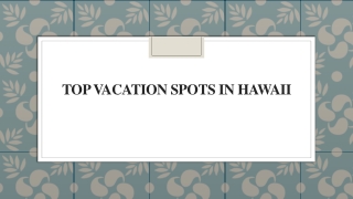 Top Vacation Spots in Hawaii