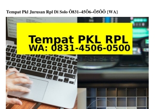 Tempat Pkl Jurusan Rpl Di Solo Ô8Зl-Ꮞ5ÔᏮ-Ô5ÔÔ[WhatsApp]