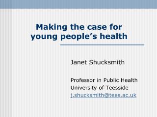 Making the case for young people’s health