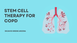 STEM CELL THERAPY FOR COPD | DR. DAVID GREENE ARIZONA