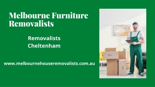 Melbourne Furniture Removalists| Removalists Cheltenham | Melbourne House Remova