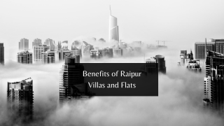 Villas and Flats in Raipur offer many benefits -