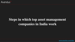 Steps in which top asset management companies in India work