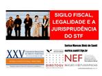 SIGILO FISCAL, LEGALIDADE E A JURISPRUD NCIA DO STF