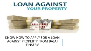 Know How to Apply for a Loan Against Property from Bajaj Finserv