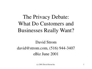 The Privacy Debate: What Do Customers and Businesses Really Want?