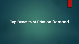 Top Benefits of Print on Demand