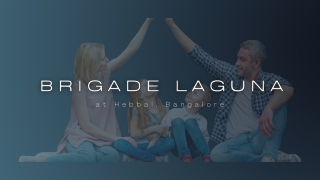 Brigade Laguna at Hebbal Bangalore | Brochure