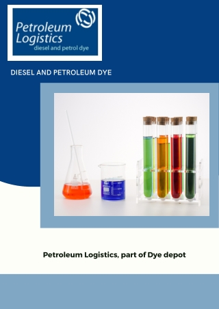 Petroleum Logistics Offers The Effective Solution of Diesel Dyes