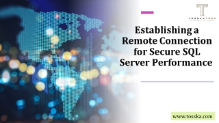 Establishing a Remote Connection for Secure SQL Server Performance