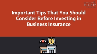 Important Tips That You Should Consider Before Investing in Business Insurance