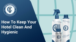 Feb Slide - How To Keep Your Hotel Clean And Hygienic