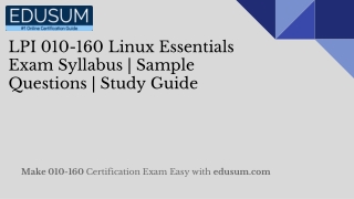 LPI 010-160 Linux Essentials Exam Syllabus | Sample Questions | Study Guide