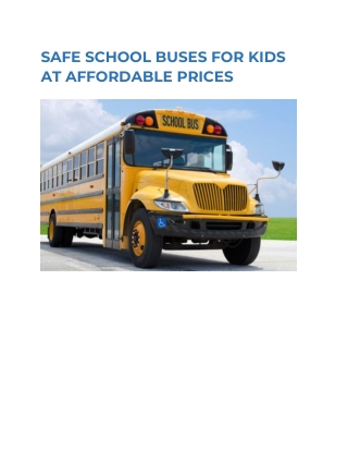 SAFE SCHOOL BUSES FOR KIDS AT AFFORDABLE PRICES