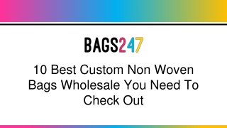 10 Best Custom Non Woven Bags Wholesale You Need To Check Out
