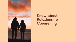 Know about Relationship Counselling