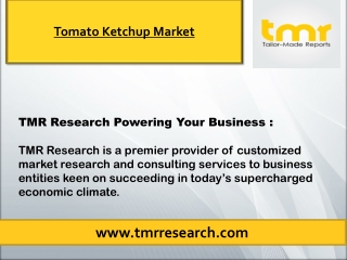 Tomato Ketchup Market | Size, Share, Growth, Trends, and Forecast, 2020 - 2030