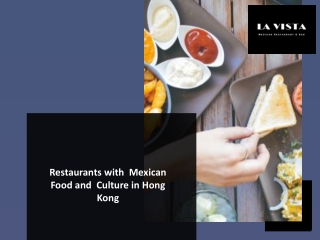 Restaurants with Mexican Food and Culture in Hong Kong