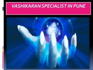 VASHIKARAN SPECIALIST IN PUNE