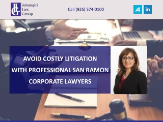 AVOID COSTLY LITIGATION WITH PROFESSIONAL SAN RAMON CORPORATE LAWYERS
