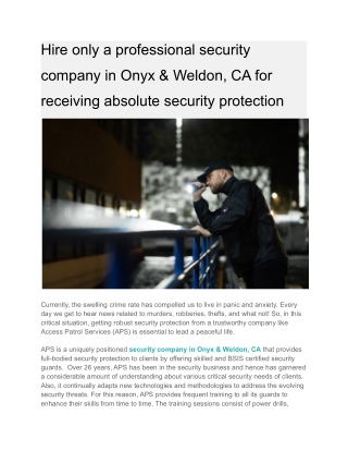 Hire only a professional security company in Onyx & Weldon, CA for receiving absolute security protection