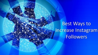 Best Ways to Increase Instagram Followers